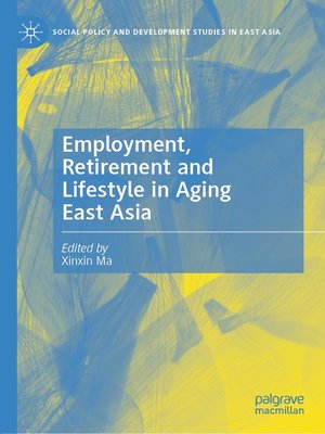 cover image of Employment, Retirement and Lifestyle in Aging East Asia